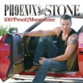 100 Proof Moonshine by Phoenix Stone