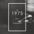 Facedown - EP by The 1975