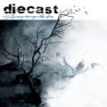 Tearing Down Your Blue Skies (Reissue) by Diecast