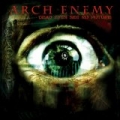 Dead Eyes See No Future by Arch Enemy