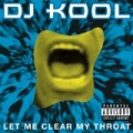 Let Me Clear My Throat by DJ Kool