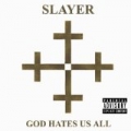 God Hates Us All [Explicit] by Slayer
