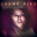 3:16am by Jhené Aiko