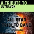 A Tribute to Ultravox (Karaoke Version) by All Star Tribute Band