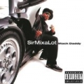 Mack Daddy by Sir Mix-A-Lot