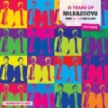 15 Years of Milk & Sugar (One and a half Decades - Remixed) by Milk & Sugar
