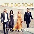 Tornado by Little Big Town
