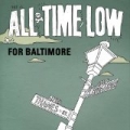 For Baltimore - Single by All Time Low