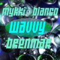 Wavvy [Explicit] by Mykki Blanco & Brenmar