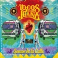 Somos De La Calle by Locos Por Juana