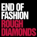 Rough Diamonds / Anything Goes (EP) by End Of Fashion