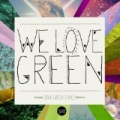 We Love Green by Various artists