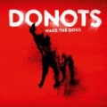 Wake the Dogs by Donots
