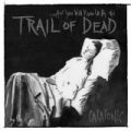 Catatonic by ...And You Will Know Us By The Trail Of Dead