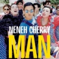 Man by Neneh Cherry