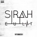 C.U.L.T. Too Young To Die [Explicit] by Sirah
