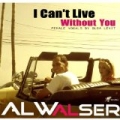 I Can't Live Without You by Al Walser