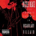 Dizzle Beatz Presents: Frankie Krupnik in Vocabulary Villain [Explicit] by Frankie Krupnik