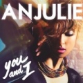 You And I by Anjulie