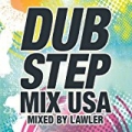 Dubstep Mix USA (Mixed By Lawler) [Continuous DJ Mix] [Explicit] by Dubstep Mix USA