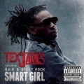 Smart Girl [Explicit] by Tex James featuring B.o.B and Stuey Rock