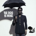 The Dog Is Mine by K-OS
