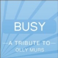 Busy (A Tribute to Olly Murs) by Echo River