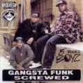 Gangsta Funk Screwed & Chopped (explicit) by 5th Ward Boyz