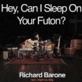 Hey, Can I Sleep On Your Futon? (feat. Matthew Billy) by Richard Barone