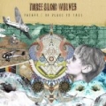 Parade / No Place to Fall by Three Blind Wolves