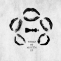 Word of Mouth EP by To Kill A King
