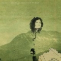 Sometimes Good Weather Follows Bad People by Califone