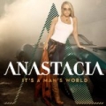 It's a Man's World by Anastacia