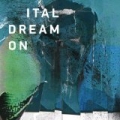 Dream On by Ital