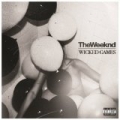 Wicked Games [Explicit] by The Weeknd