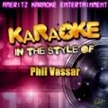 Karaoke (In the Style of Phil Vassar) by Ameritz Karaoke Entertainment
