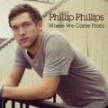 Where We Came From by Phillip Phillips