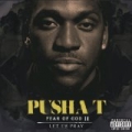 Fear Of God II: Let Us Pray [Explicit] by Pusha T