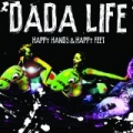 Happy Hands & Happy Feet by Dada Life