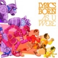 As U Were [Explicit] by Lyrics Born