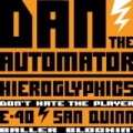 Don't Hate The Player [Explicit] by Dan The Automator