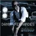 Intro by Danny Fernandes