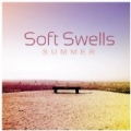 Summer by Soft Swells