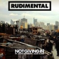 Not Giving In (feat. John Newman & Alex Clare) by Rudimental