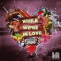 While We're in Love EP by The Viceroy