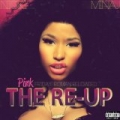 Pink Friday: Roman Reloaded The Re-Up (Explicit Version) by Nicki Minaj