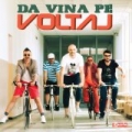 Da vina pe Voltaj by Voltaj
