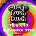 Cliche Hush Hush (Originally Performed By Alexandra Stan) [Karaoke Audio Version] by Cover Pop