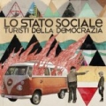 Turisti della democrazia [Explicit] by Lo Stato Sociale