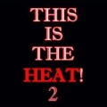 This Is The Heat 2 by Khs